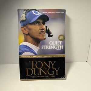 Quiet Strength by Tony Dungy
